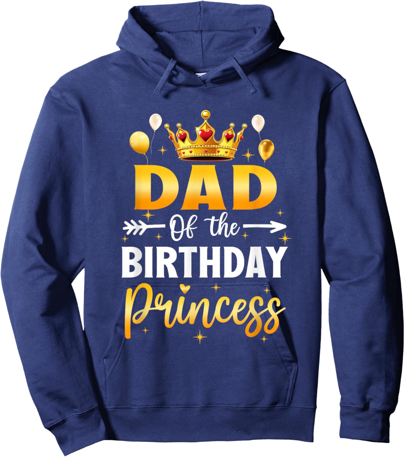 Dad Of The Birthday Princess Birthday Girl Party Family Hoodie - Hoodie | Navy