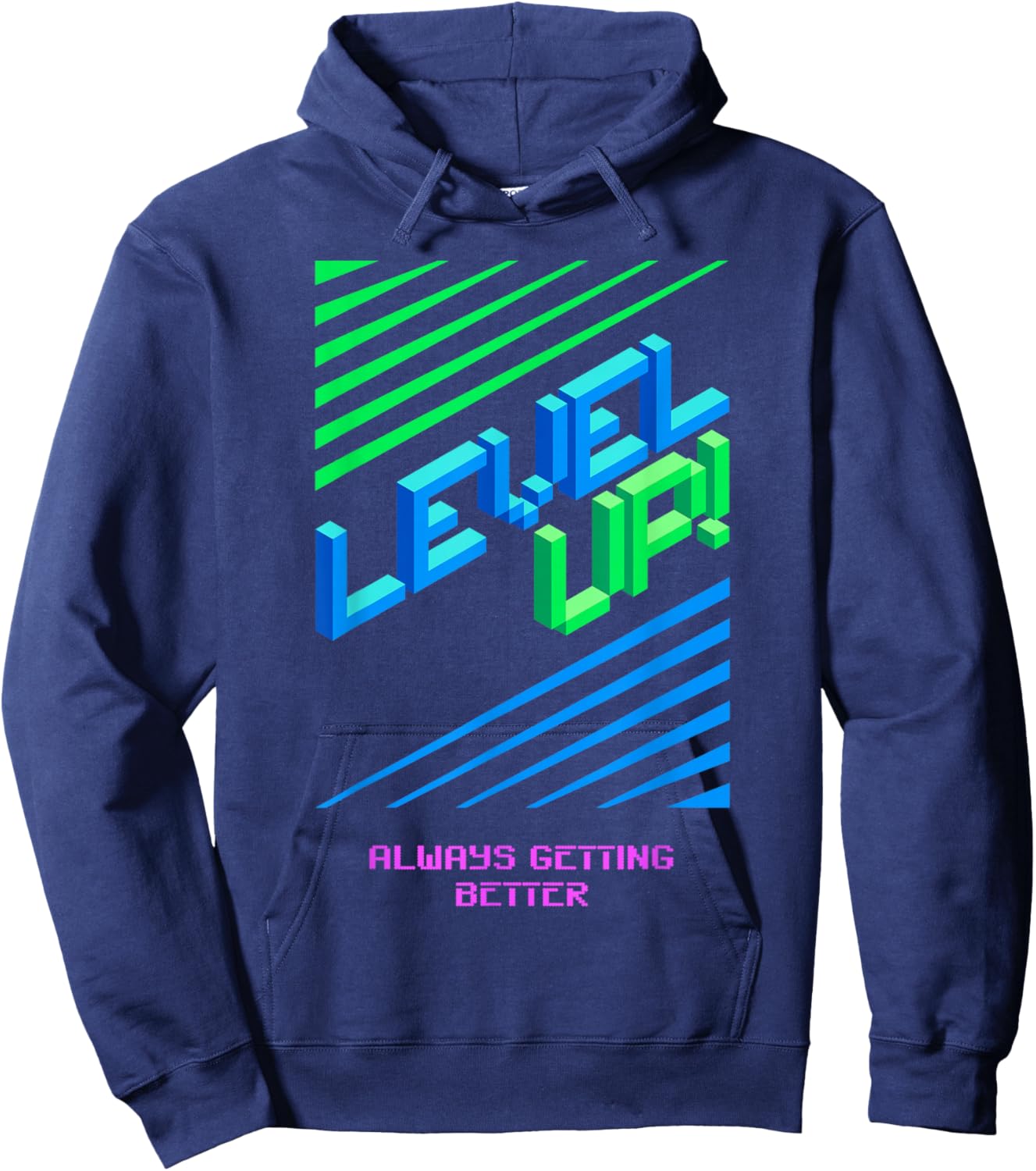 Level Up Always Getting Better Hoodie - Hoodie | Navy