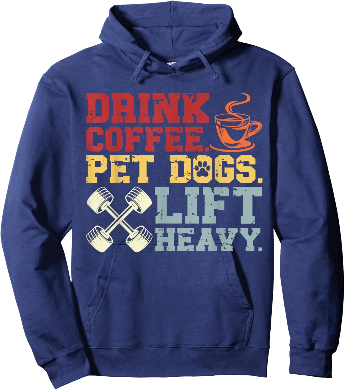 Weightlifting Drink Coffee Pet Dogs Lift Heavy Bodybuilding Hoodie - Hoodie | Navy