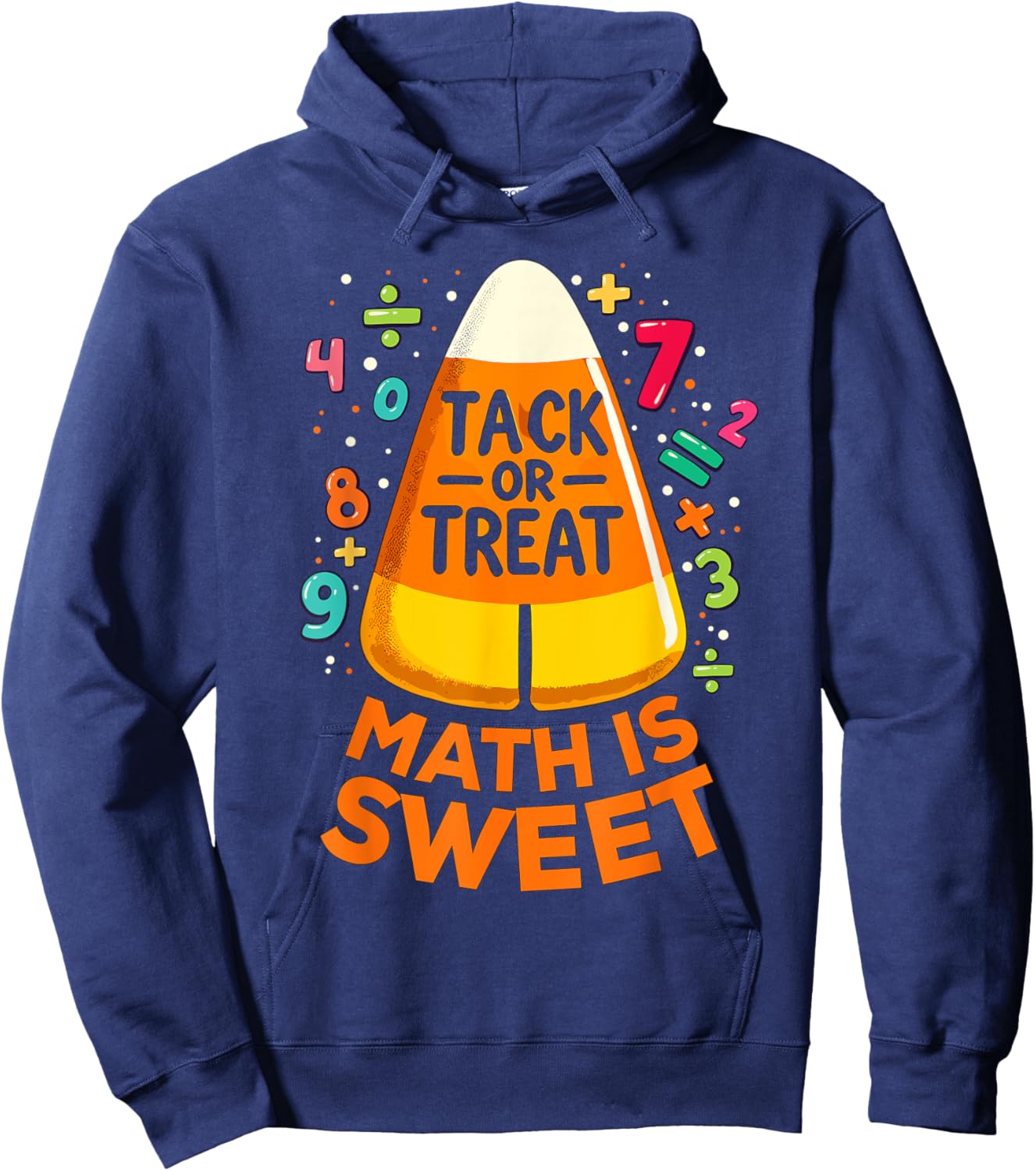 Math Teacher Halloween Costume, Trick Or Treat Math Sweet Hoodie - Hoodie | Navy