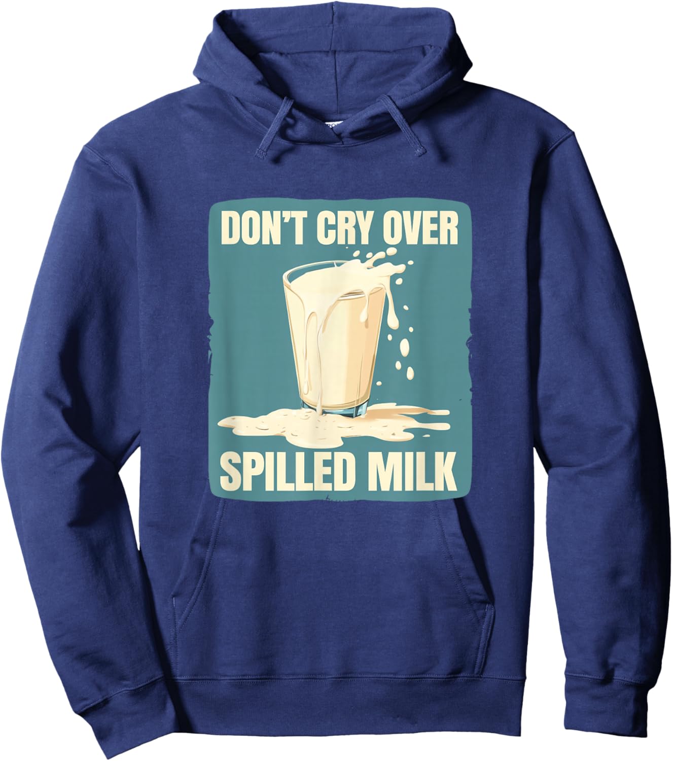 Cool Don't cry over spilled Milk Statement for Boys and Girl Hoodie - Hoodie | Navy
