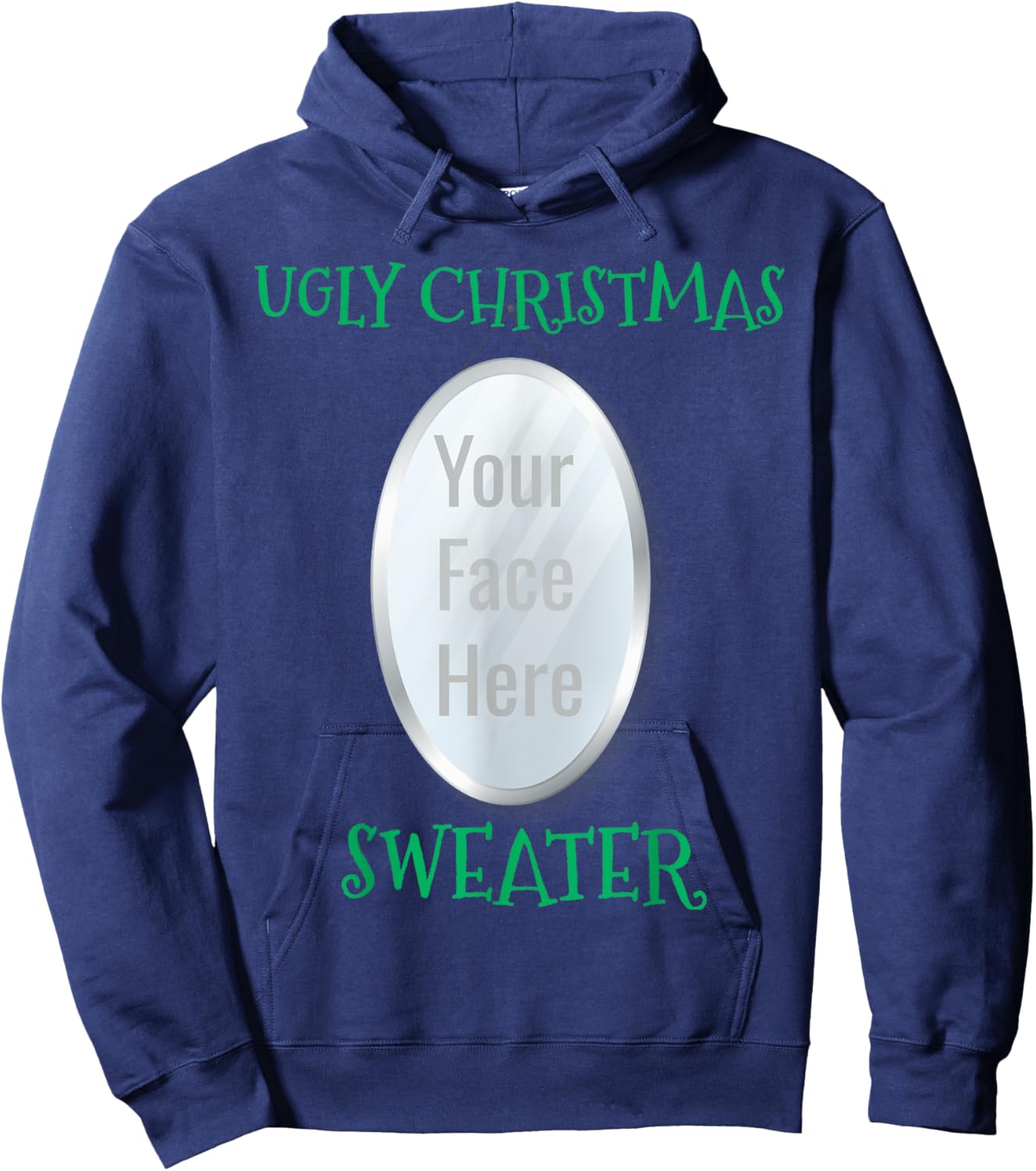 Ugly Christmas Sweater Mirror With Your Face Here In Mirror Hoodie - Hoodie | Navy