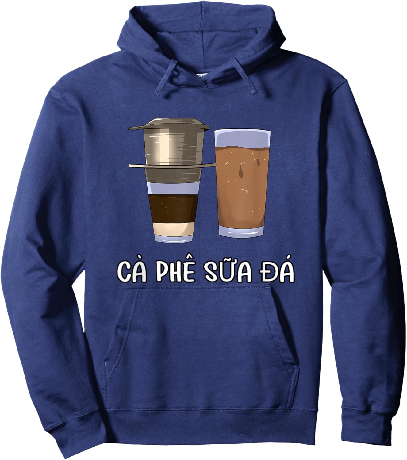 Vietnam Vietnamese Phin Coffee Viet Ca Phe Sua Da Hoodie - Hoodie | Navy