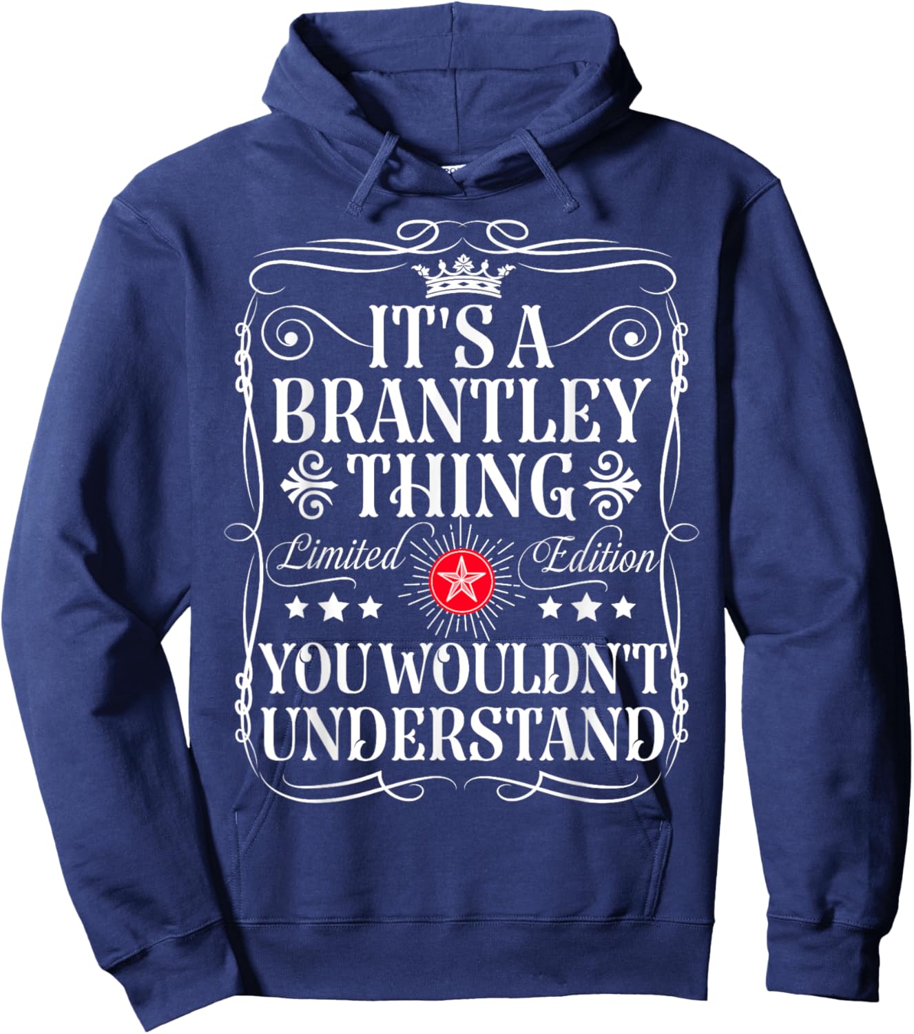 Brantley Name Its A Brantley Thing You Wouldn't Understand Hoodie - Hoodie | Navy