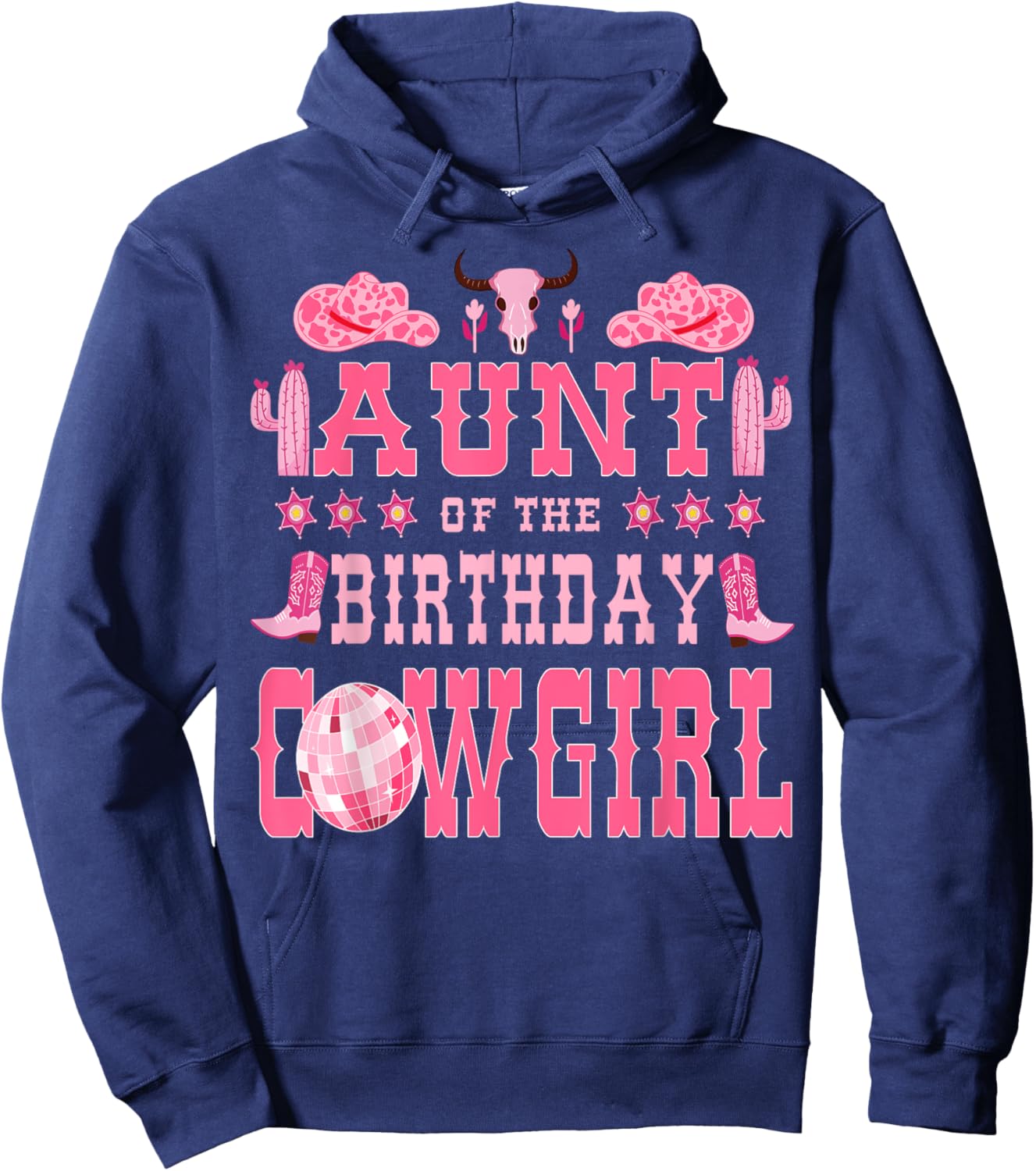 Aunt Of The Birthday CowGirl Rodeo Cow Girl Birthday Hoodie - Hoodie | Navy
