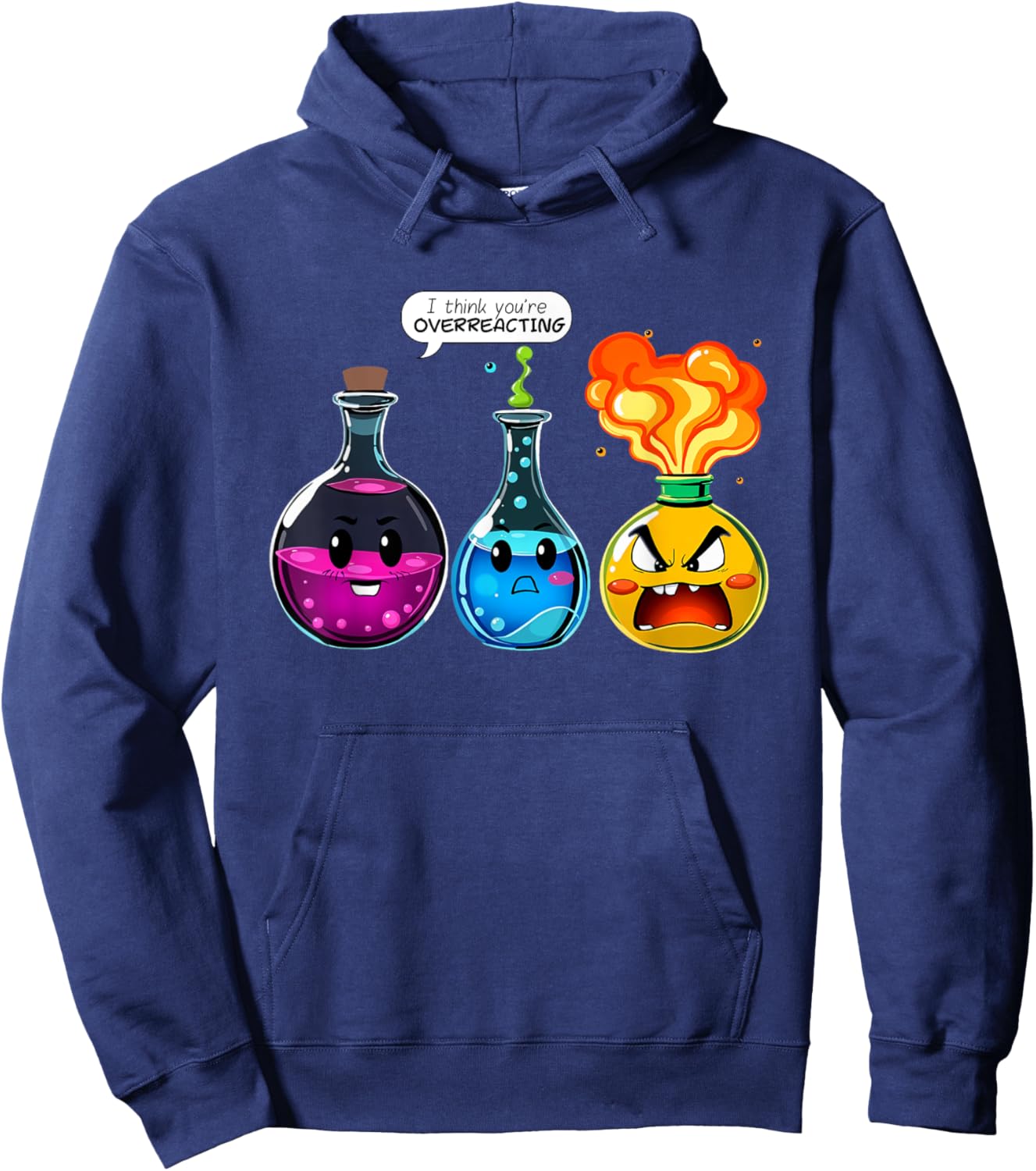 Funny I Think You're Overreacting Chemistry Hoodie - Hoodie | Navy