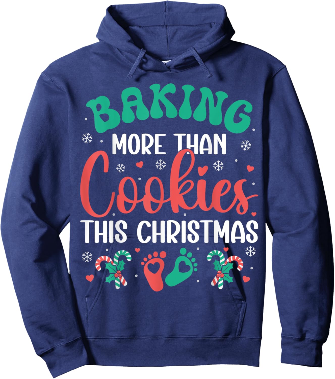 Baking More Than Cookies This Christmas Pregnancy Funny Hoodie - Hoodie | Navy