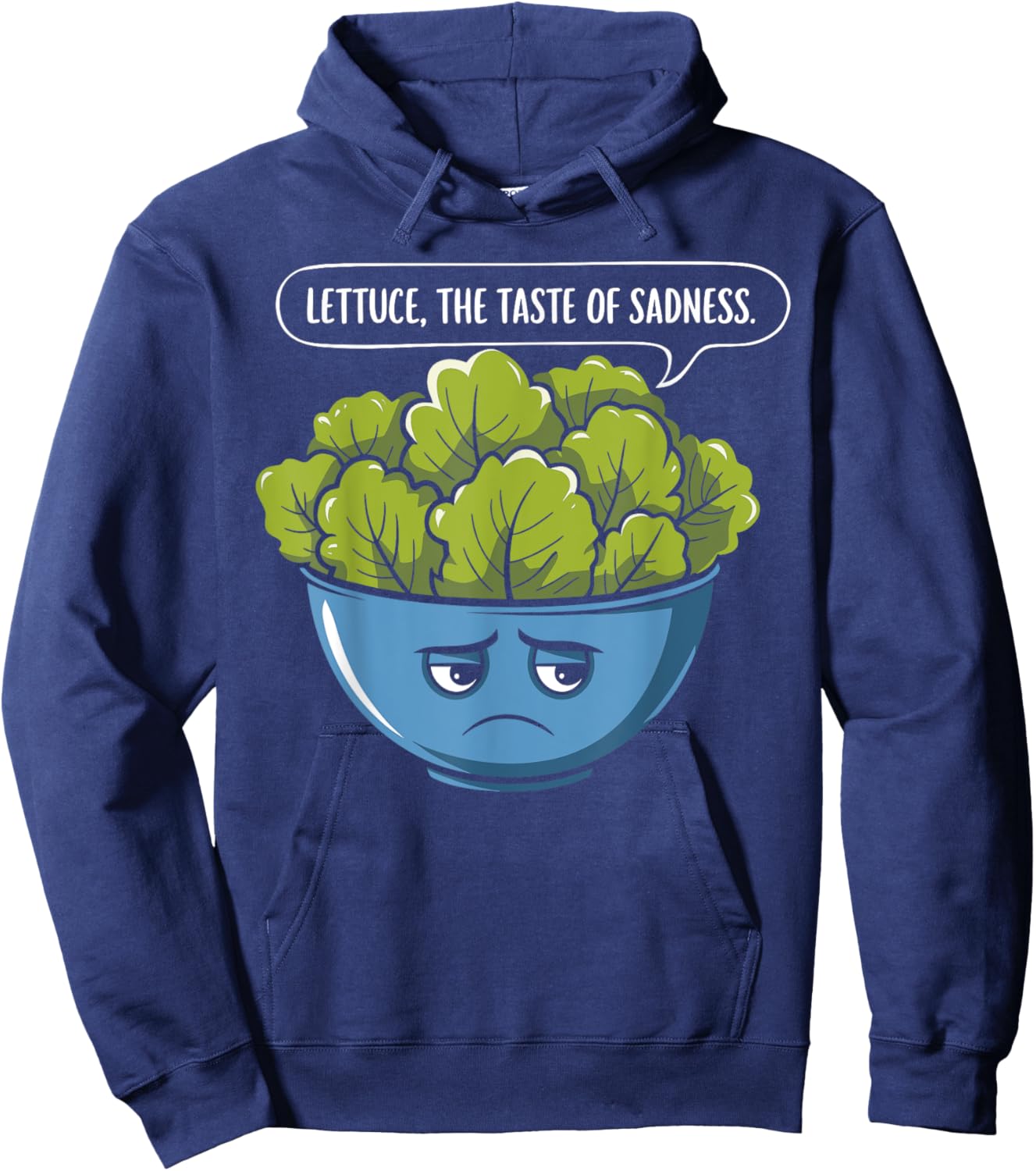 Lettuce The Taste Of Sadness Funny World Vegan Day Hoodie - Hoodie | Navy