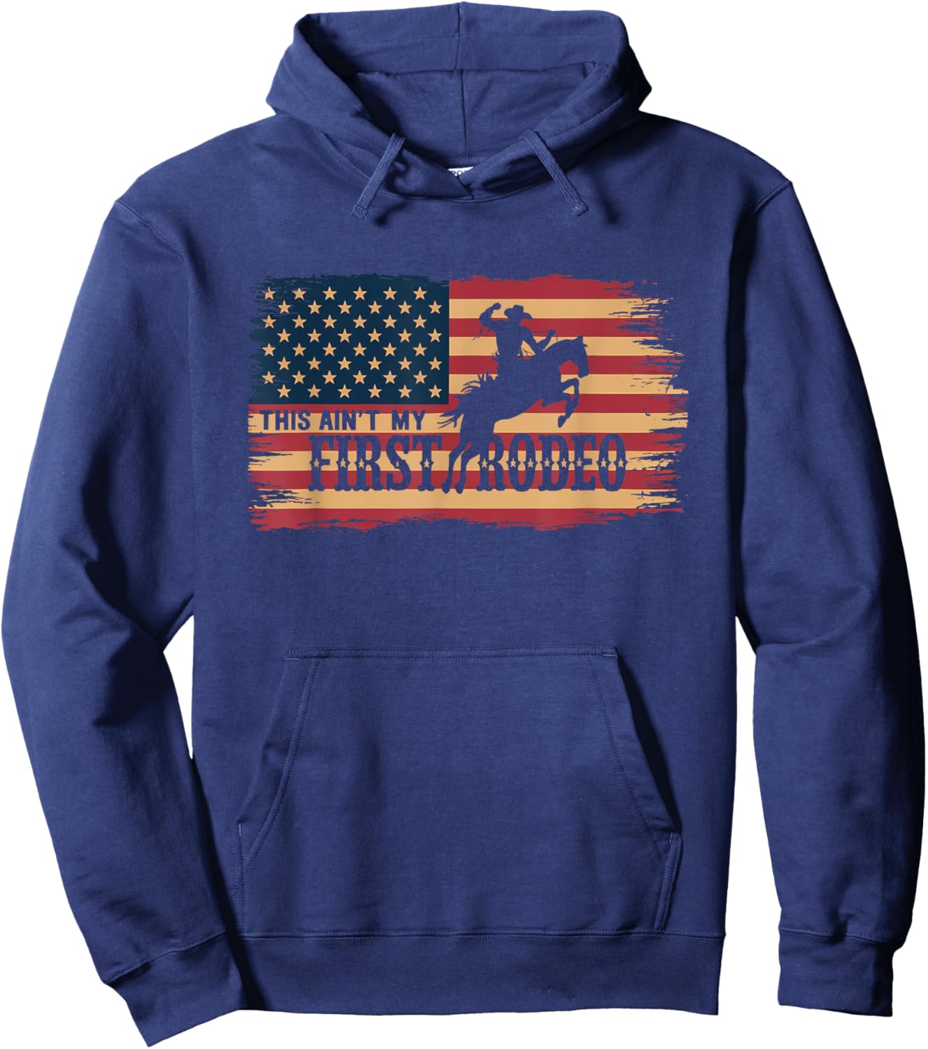 This Ain't My First Rodeo Cowboy Horse Rodeo Riding Hoodie - Hoodie | Navy