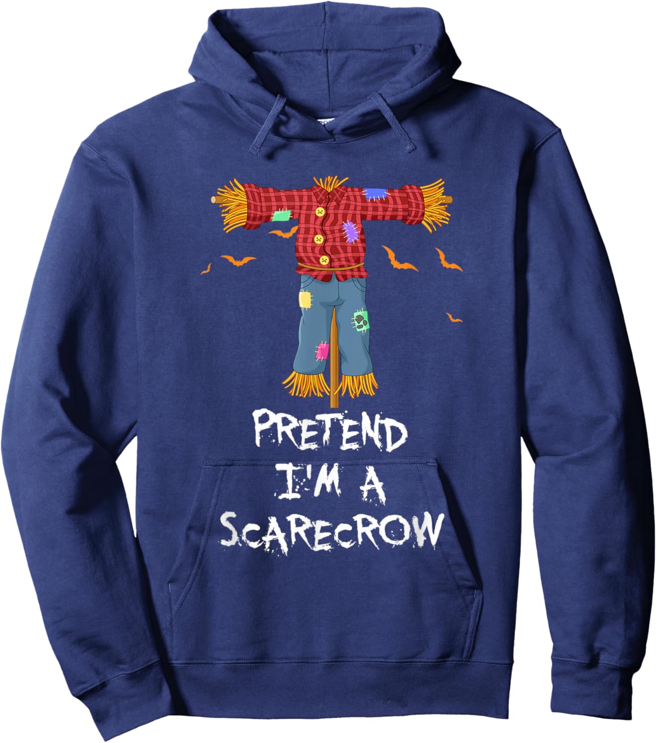 Pretend I'm A Scarecrow Funny Lazy Halloween Costume Joke Hoodie - Hoodie | Navy