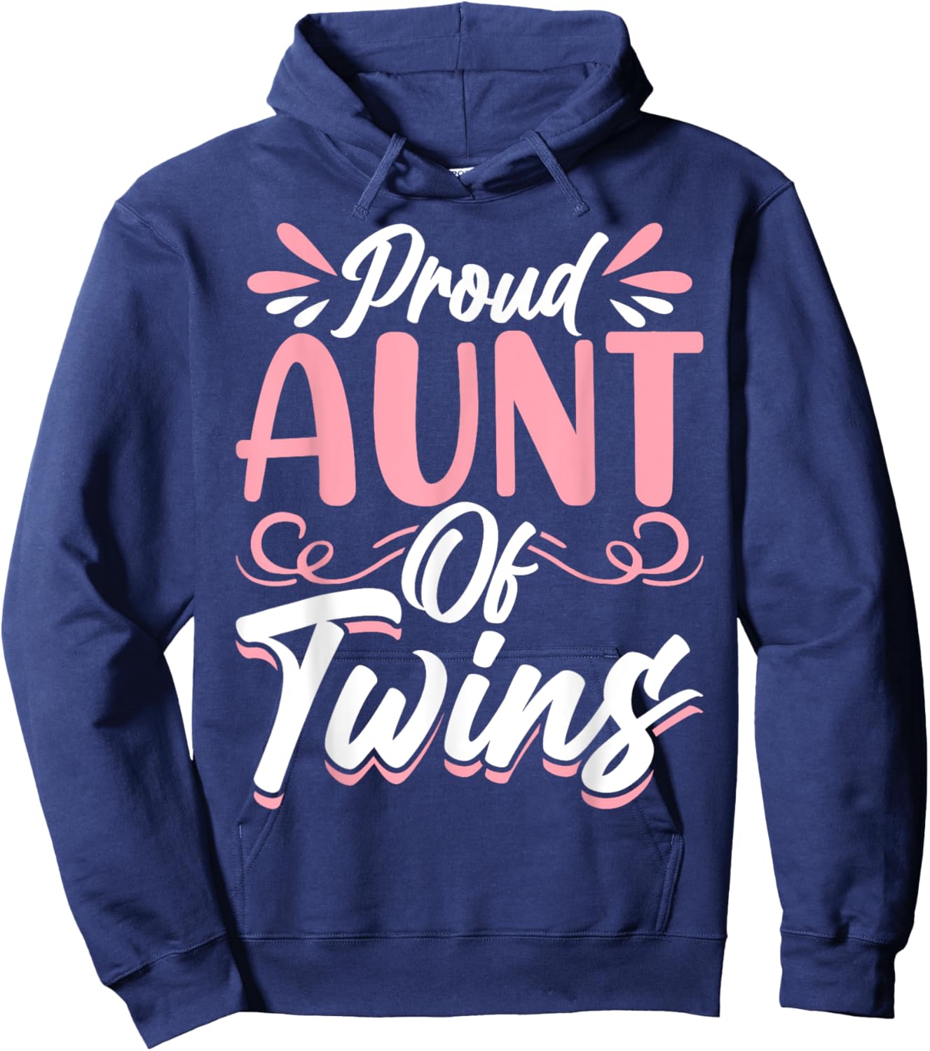 Proud Aunt Of Twins Best Auntie Ever Hoodie - Hoodie | Navy