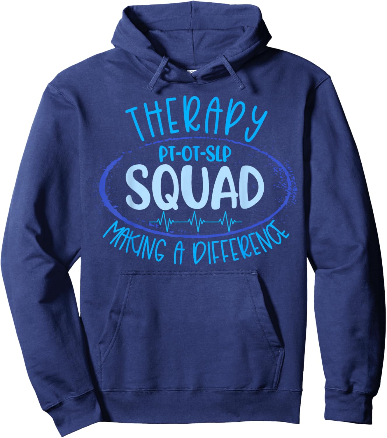 Therapy Squad PT OT SLP Rehab Week Making A Difference Hoodie - Hoodie | Navy