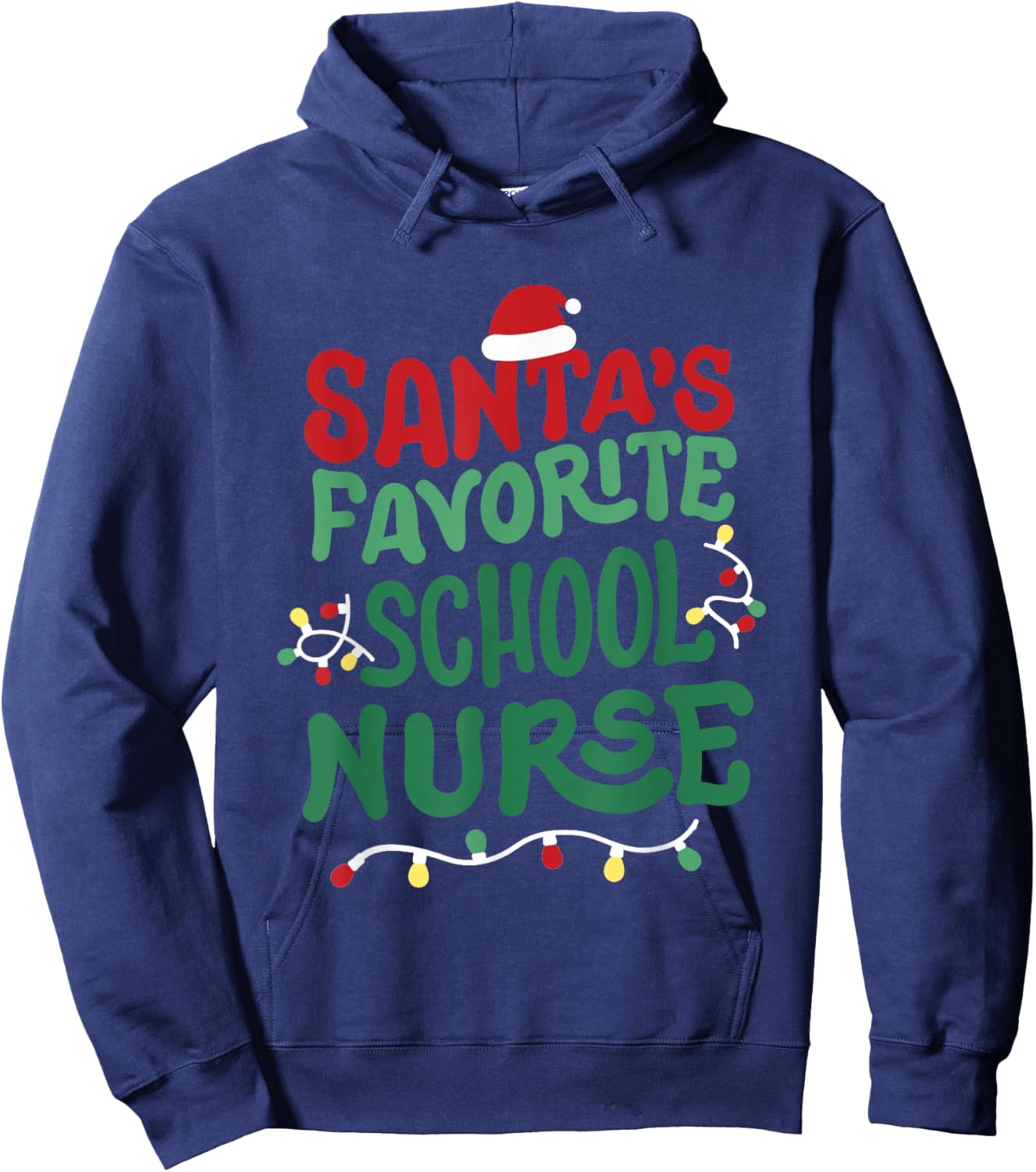 Santas Favorite School Nurse Christmas RN Nursing Men Women Hoodie - Hoodie | Navy