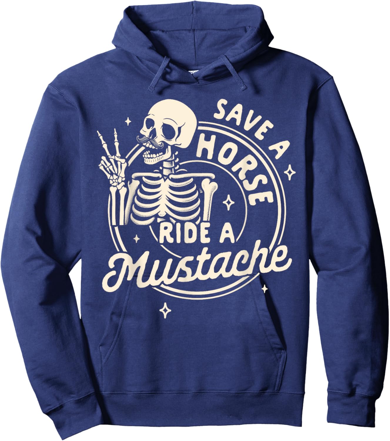 Mustache Dad Father’s Day Save A Horse Ride A Mustache Hoodie - Hoodie | Navy