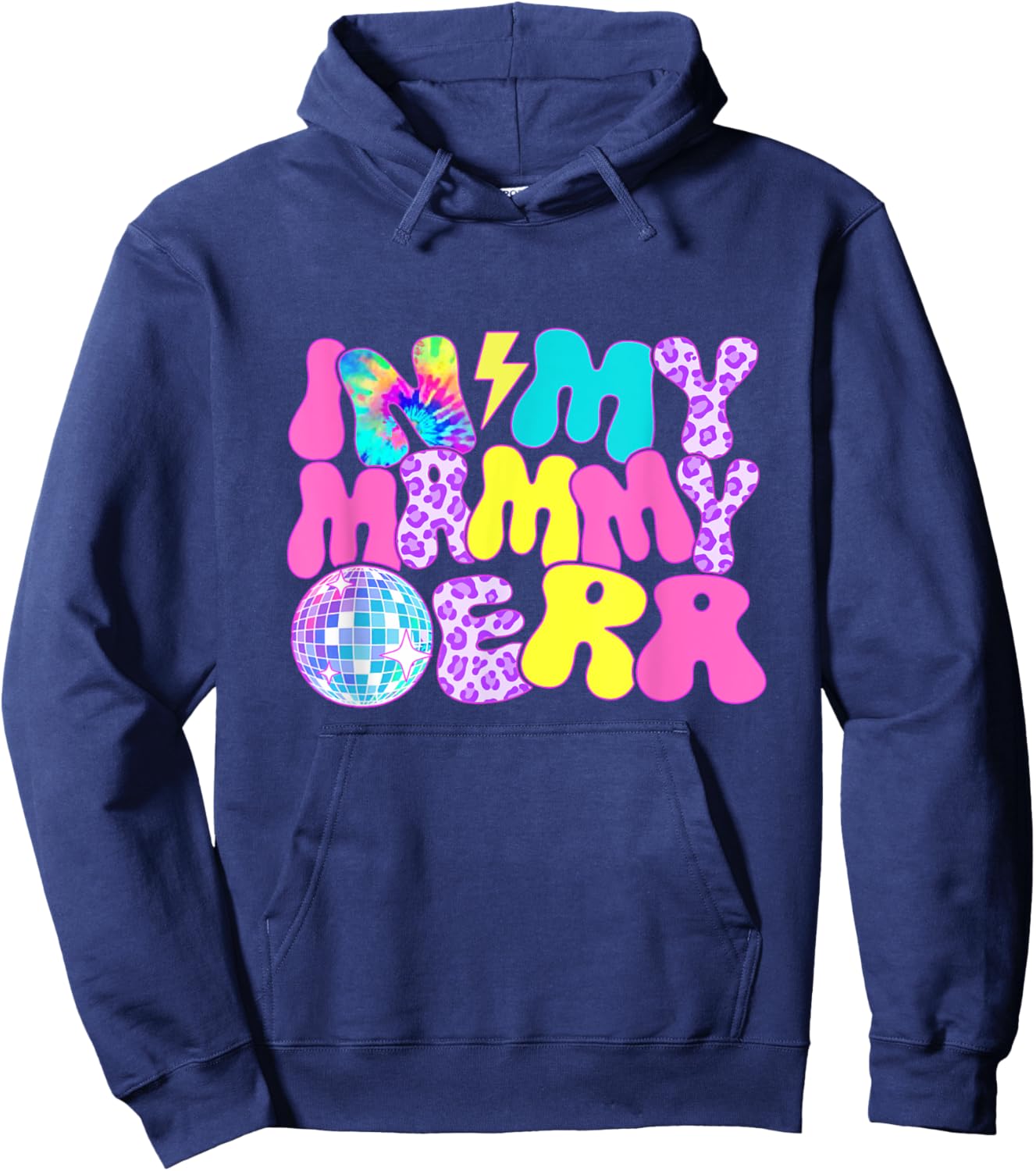 Disco Tie Dye In My Mammy Era Hoodie - Hoodie | Navy