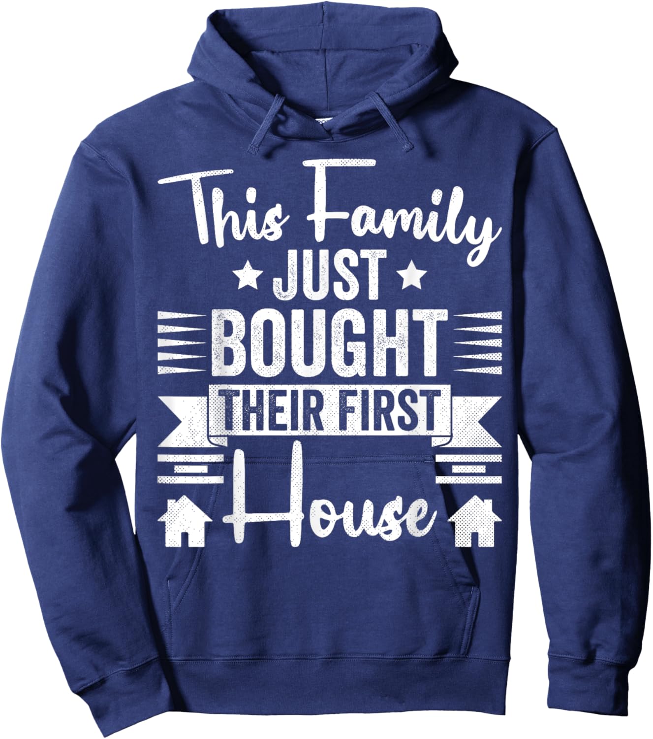 This Family Just Bought Their First House - New Homeowner Hoodie - Hoodie | Navy