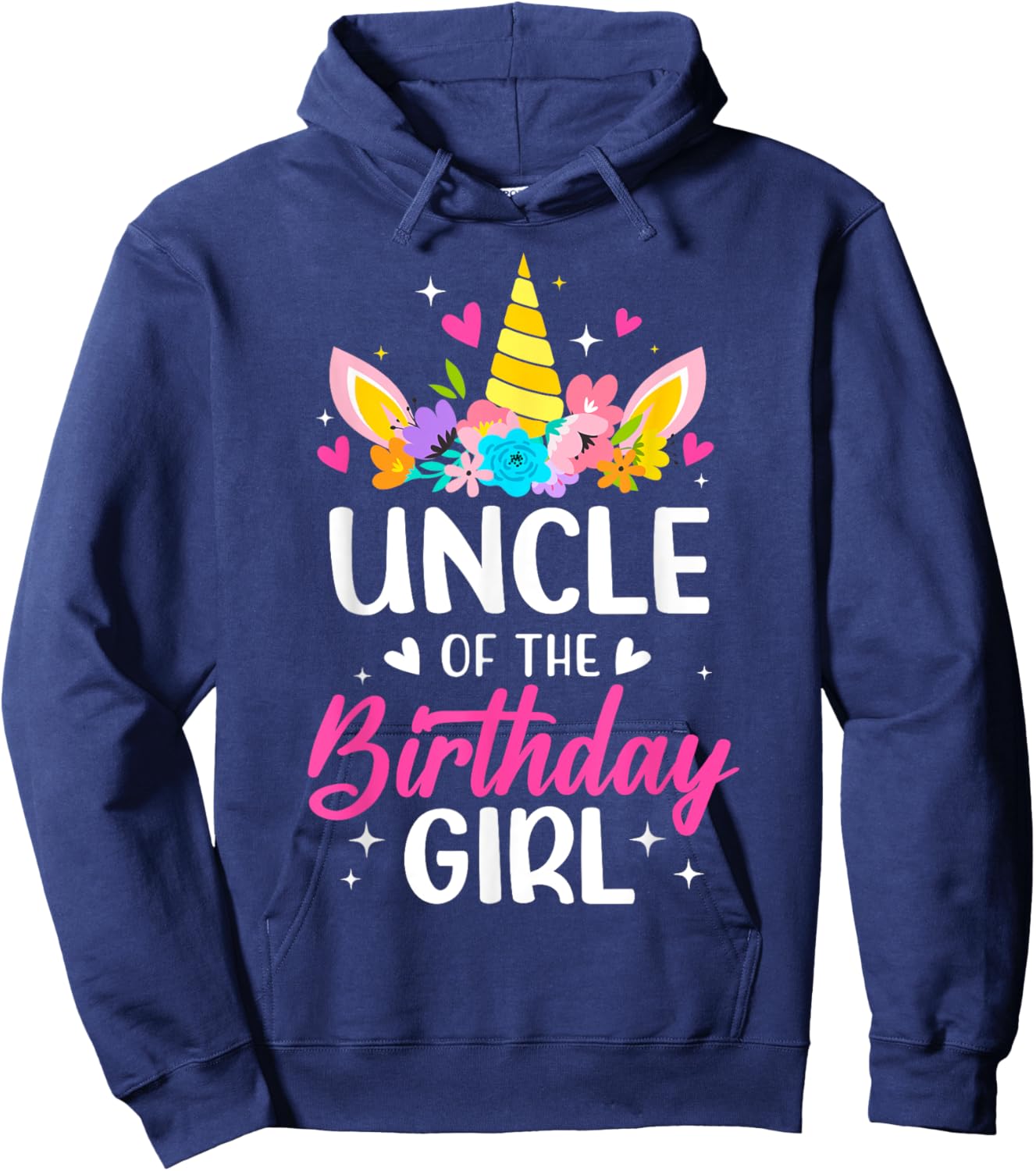 Uncle Of The Birthday Girl Unicorn Bday Party Family Hoodie - Hoodie | Navy