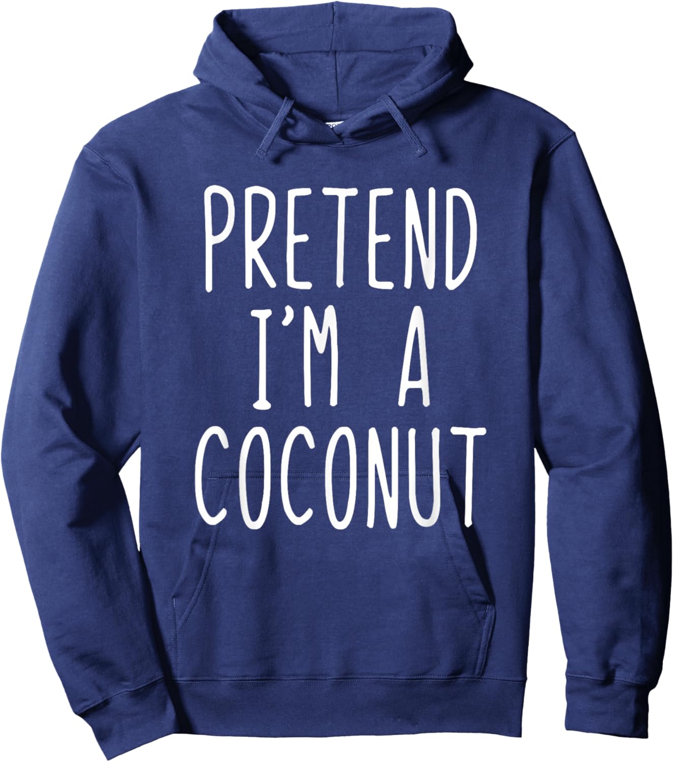 Pretend I'm A Coconut Costume Halloween Lazy Adult Kids Hoodie - Hoodie | Navy