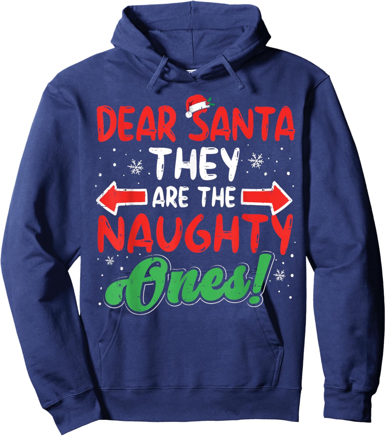 Dear Santa They Naughty Ones Christmas Xmas Men Women Kids Hoodie - Hoodie | Navy
