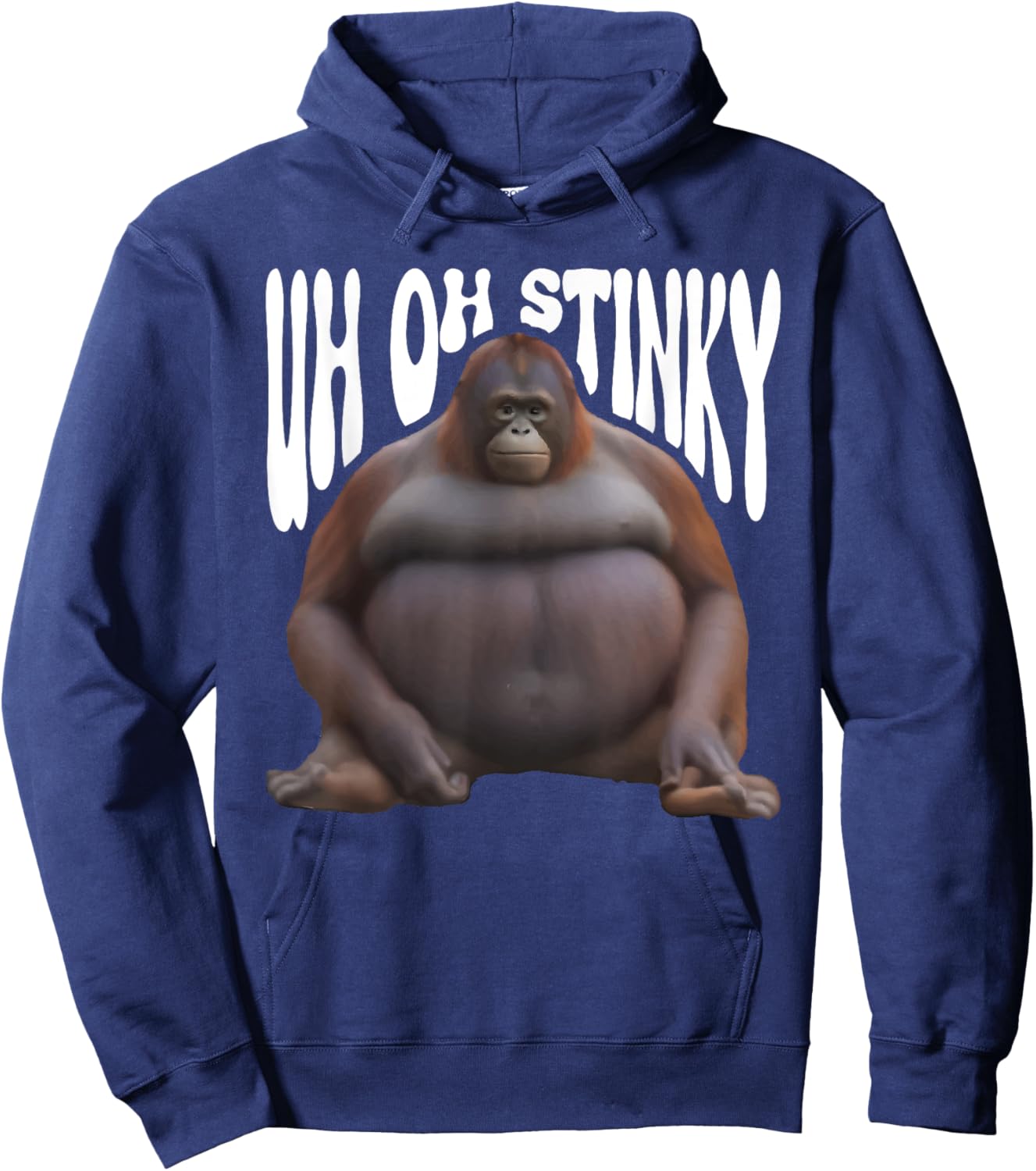 Funny Monkey Uh Oh Stinky Poop Dank Memes Le Monke Orangutan Hoodie - Hoodie | Navy