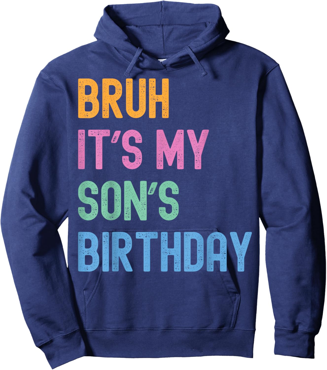 Bruh It's My Son's Birthday Bro Funny Parents Bday Party Hoodie - Hoodie | Navy