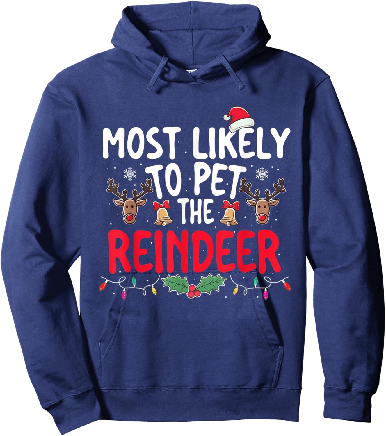 Most Likely To Pet The Reindeer - Xmas Christmas Squad Hoodie - Hoodie | Navy