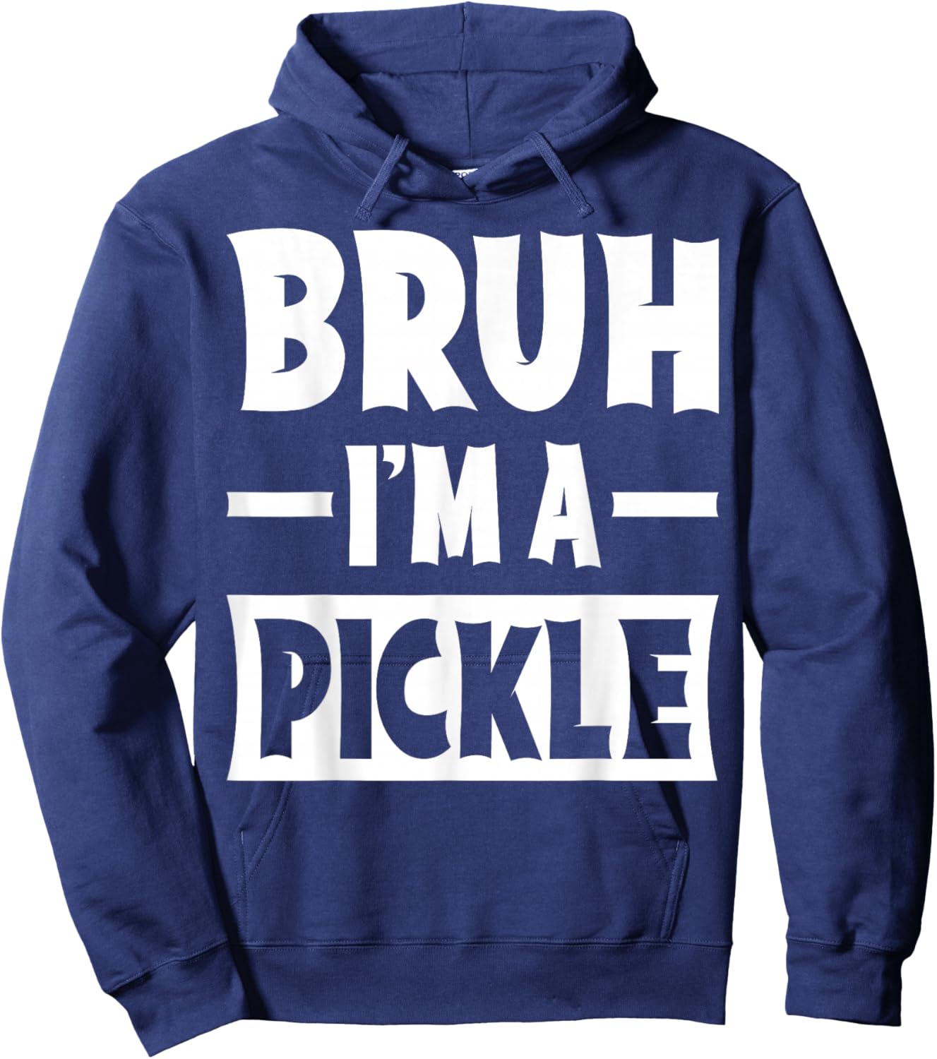 Bruh I'm A Pickle Funny Lazy Halloween Costume Party Hoodie - Hoodie | Navy