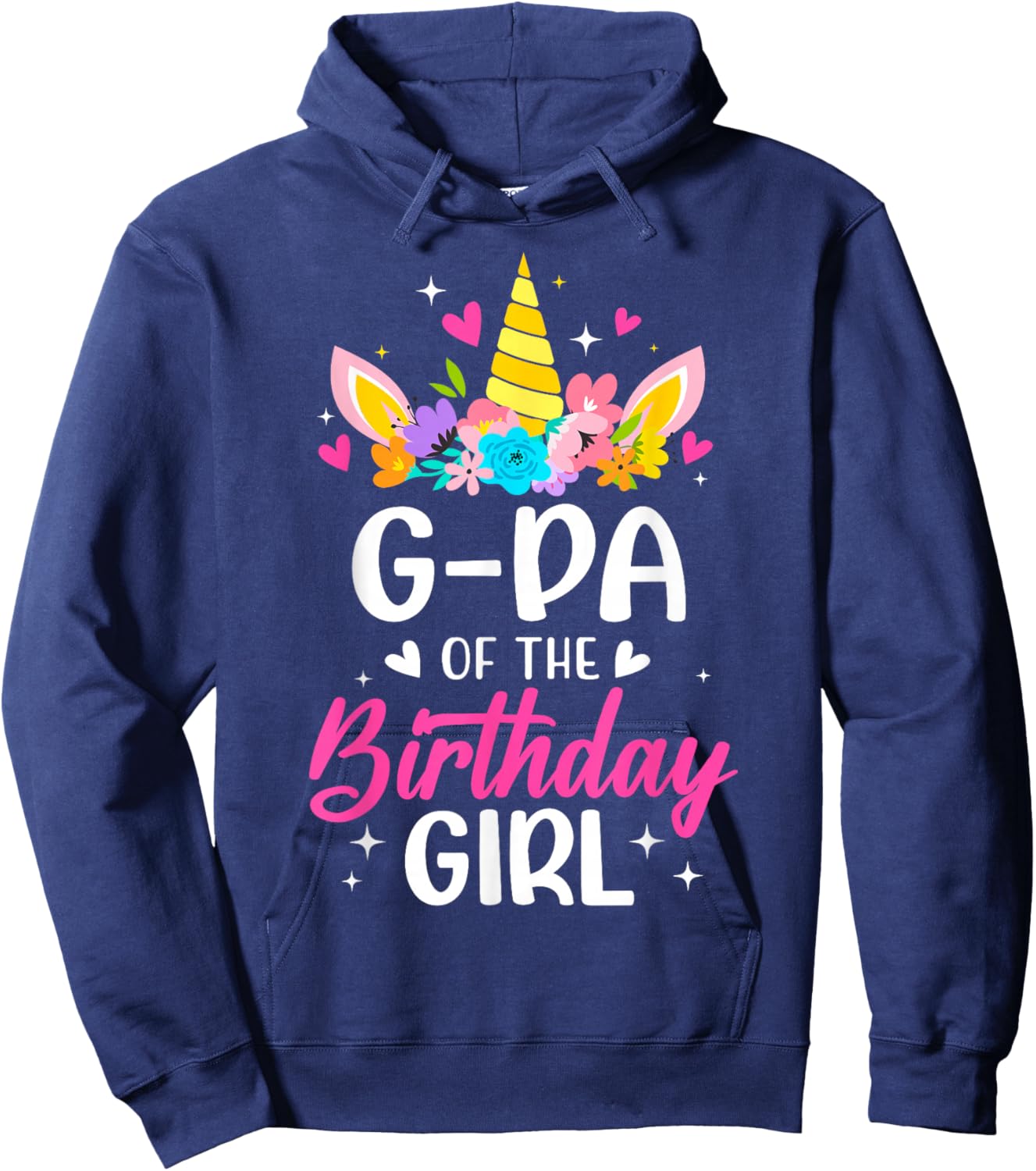 G-Pa Of The Birthday Girl Unicorn Bday Party Family Hoodie - Hoodie | Navy