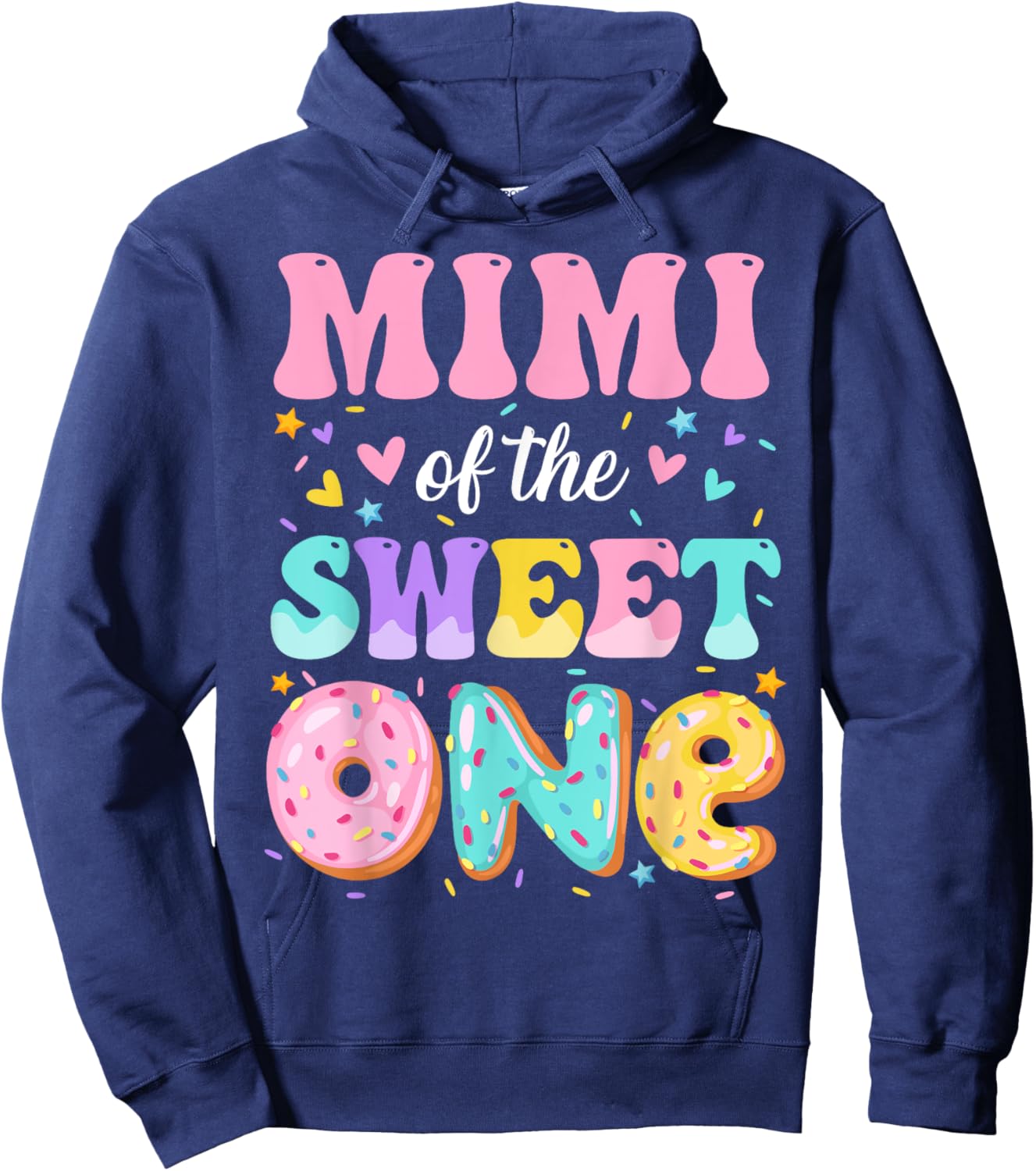 Mimi Of The Sweet One 1st Birthday Donut Bday Party Hoodie - Hoodie | Navy