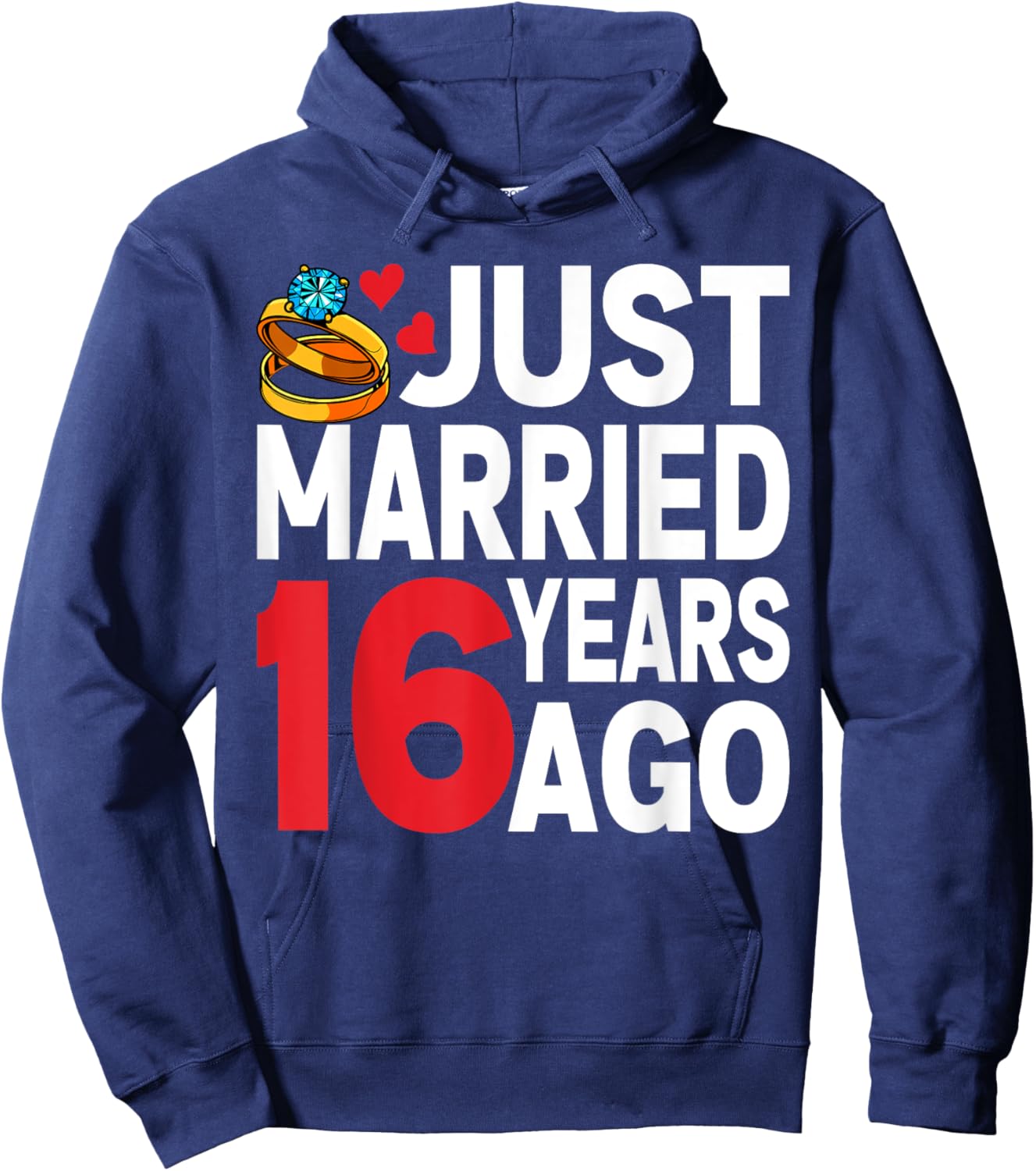 Just Married 16 Years Ago 16th Anniversary for Couple Hoodie - Hoodie | Navy