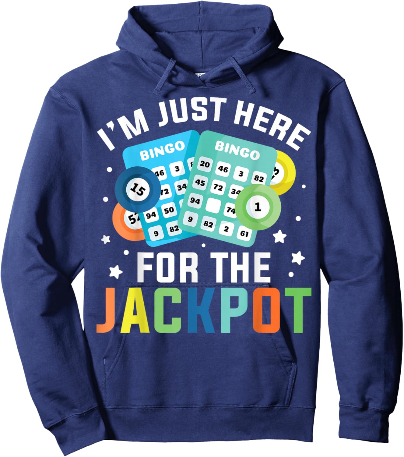 Bingo Player I'm Just Here For Jackpot Hoodie - Hoodie | Navy