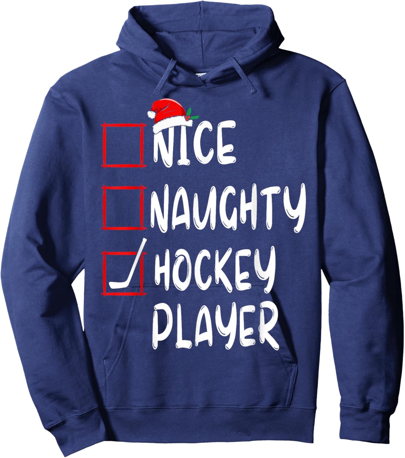Nice Naughty Hockey Player List Christmas Santa Claus Hoodie - Hoodie | Navy