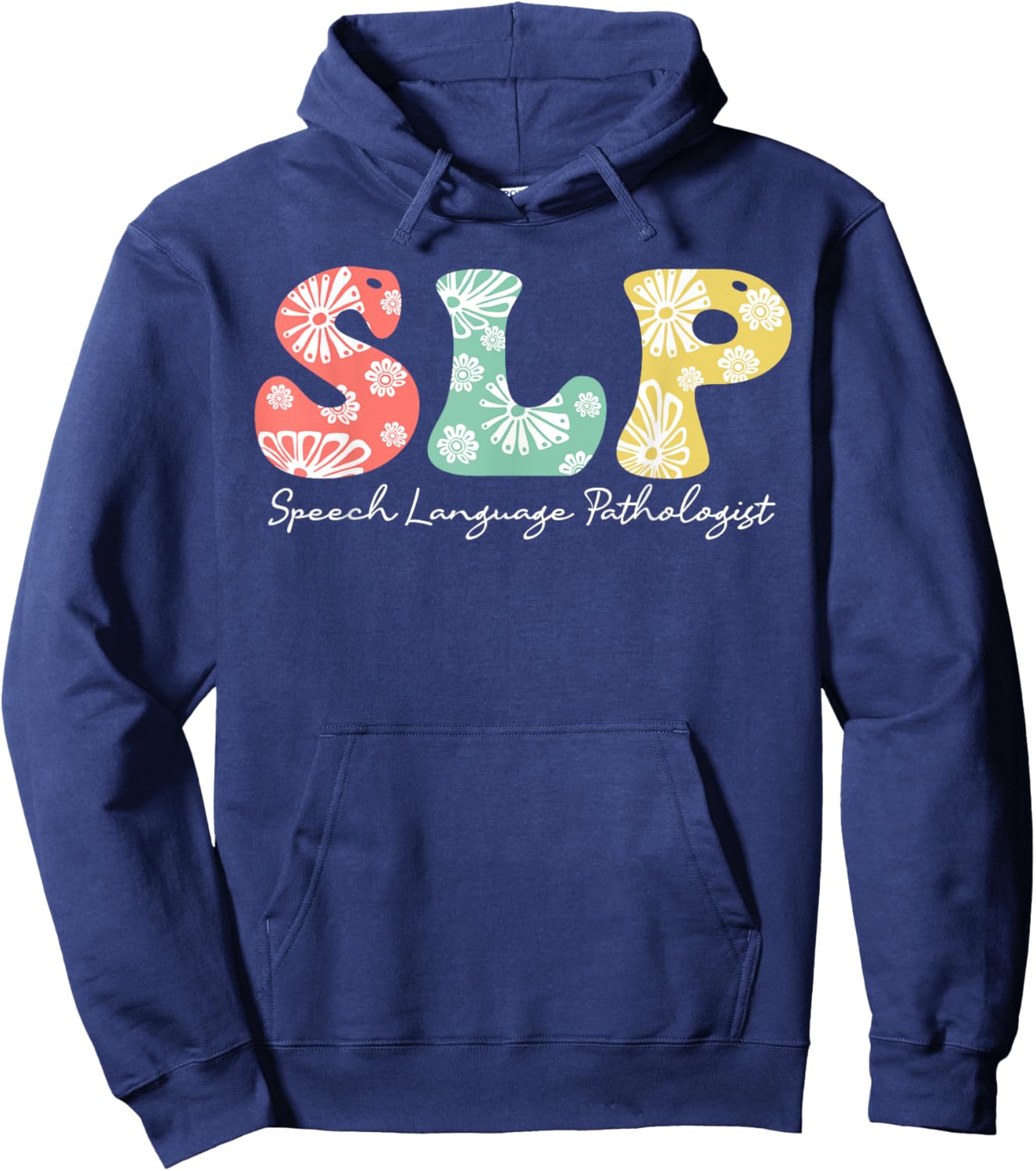 Retro Floral Slp Speech Language Pathologist Speech Therapy Hoodie - Hoodie | Navy