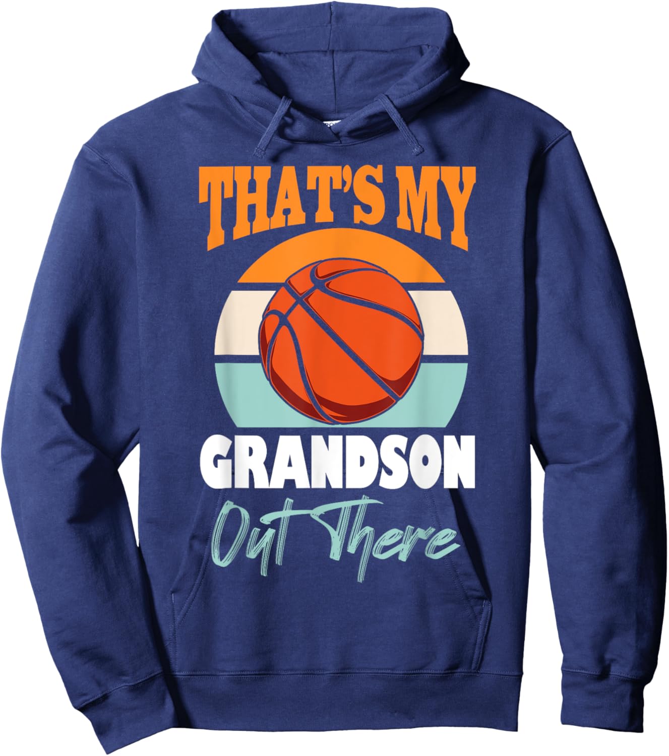 That's My Grandson Out There basketball Grandma Grandpa Cute Hoodie - Hoodie | Navy