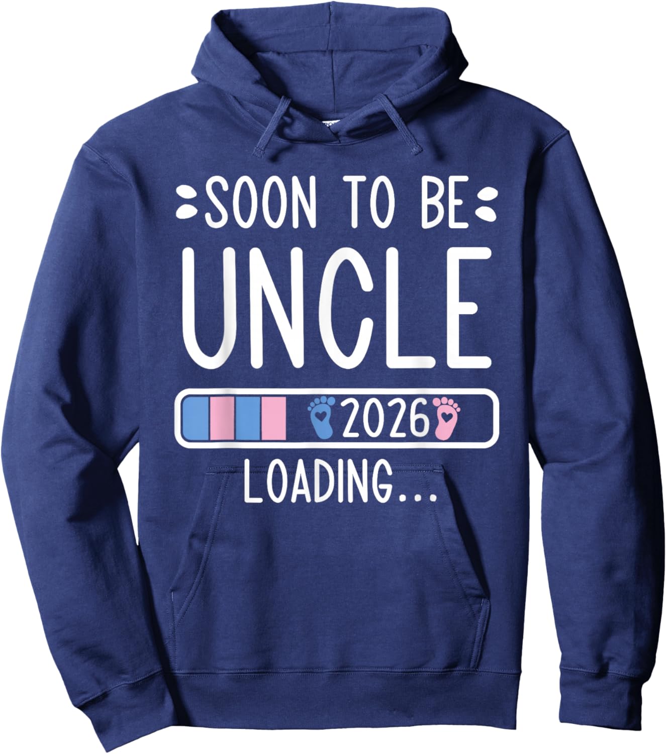 Soon to Be Uncle 2026 Loading Pregnancy Announcement 2026 Hoodie - Hoodie | Navy