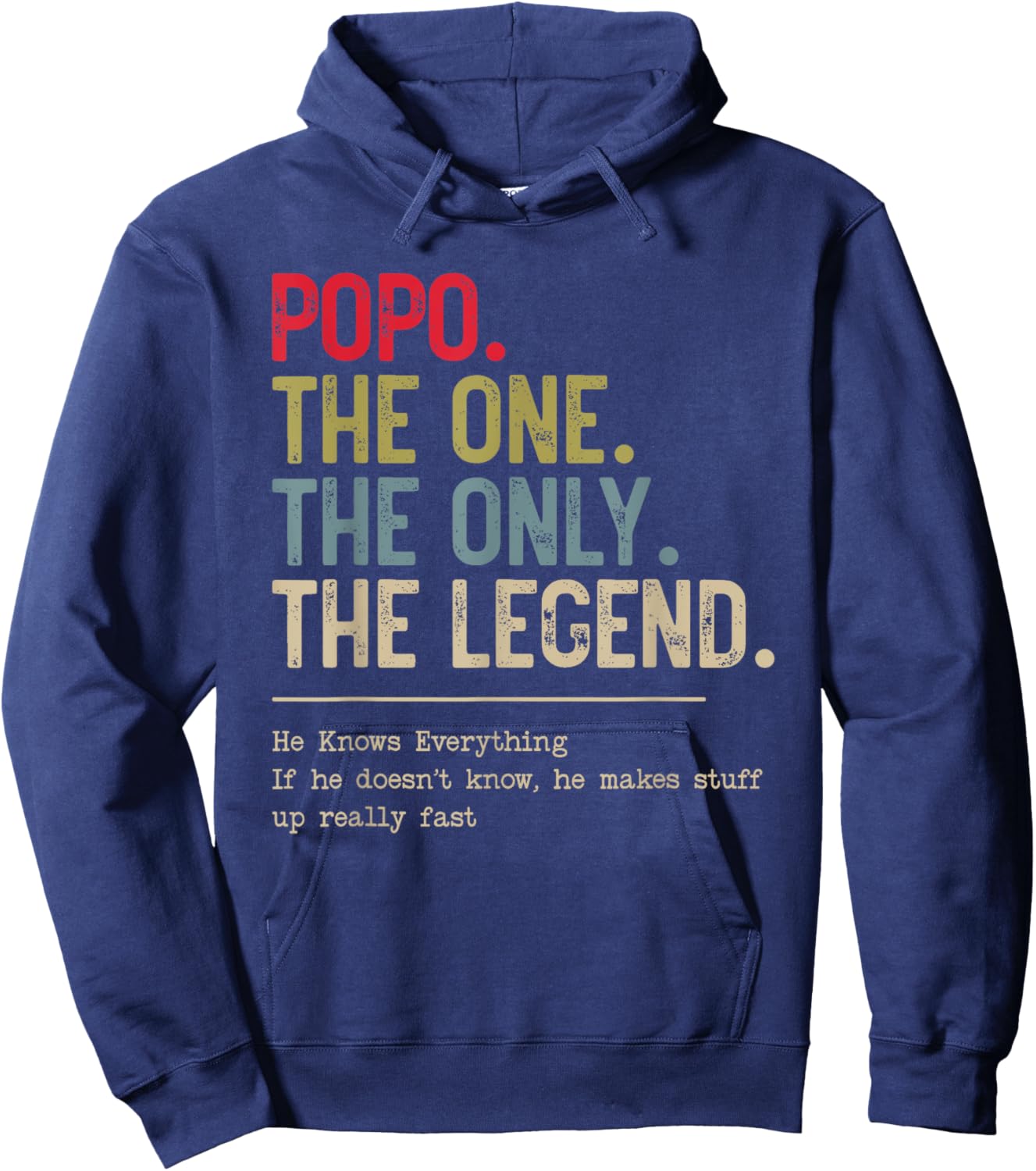 Popo The One The Only The Legend He Knows Everything Hoodie - Hoodie | Navy