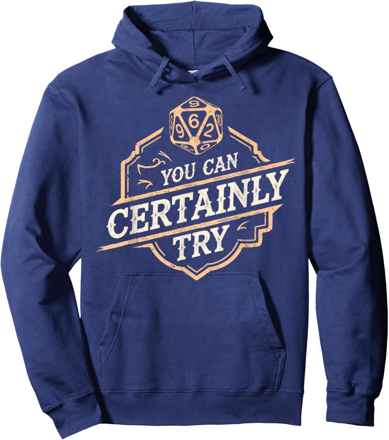 RPG You Can Certainly Try Dice Board Gamer Tabletop Gaming Hoodie - Hoodie | Navy