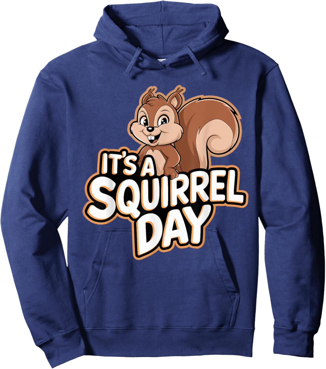 It's a Squirrel Day | Squirrel Hoodie - Hoodie | Navy