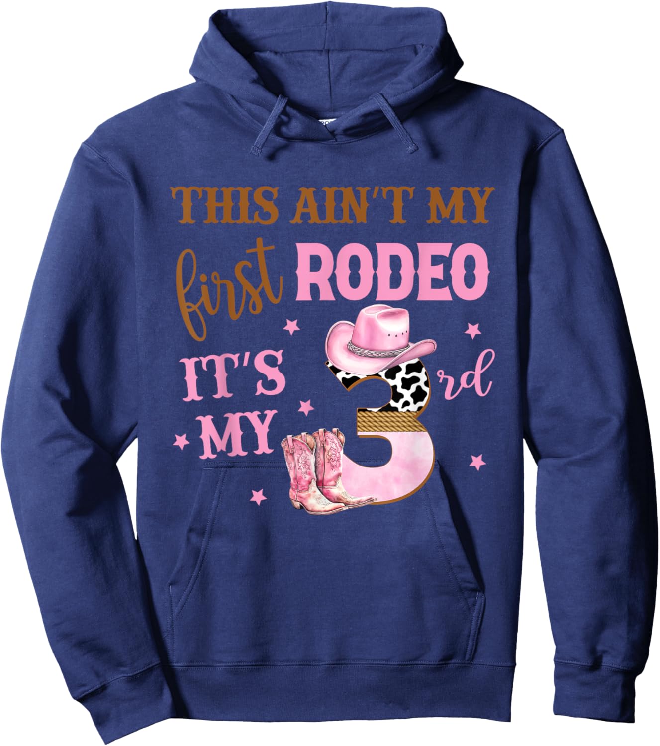 This Ain't My First Rodeo Its My 3rd Birthday Outfit Girl Hoodie - Hoodie | Navy