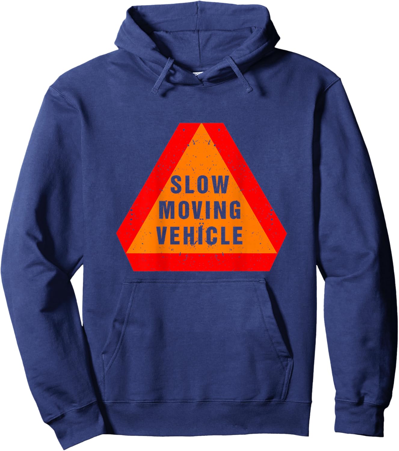 Slow Moving Vehicle On The Back Warning-Triangle Sign Hoodie - Hoodie | Navy