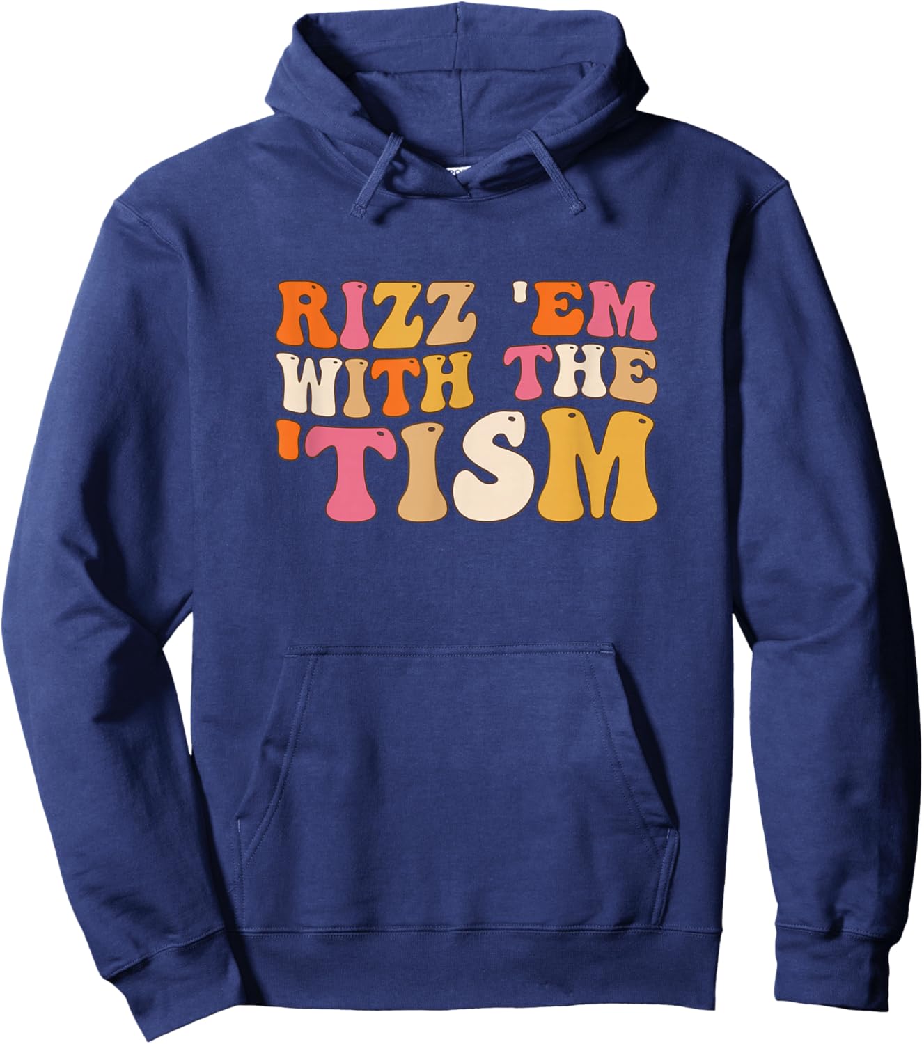 Rizz Em With The Tism Special Education Autism Awareness Hoodie - Hoodie | Navy