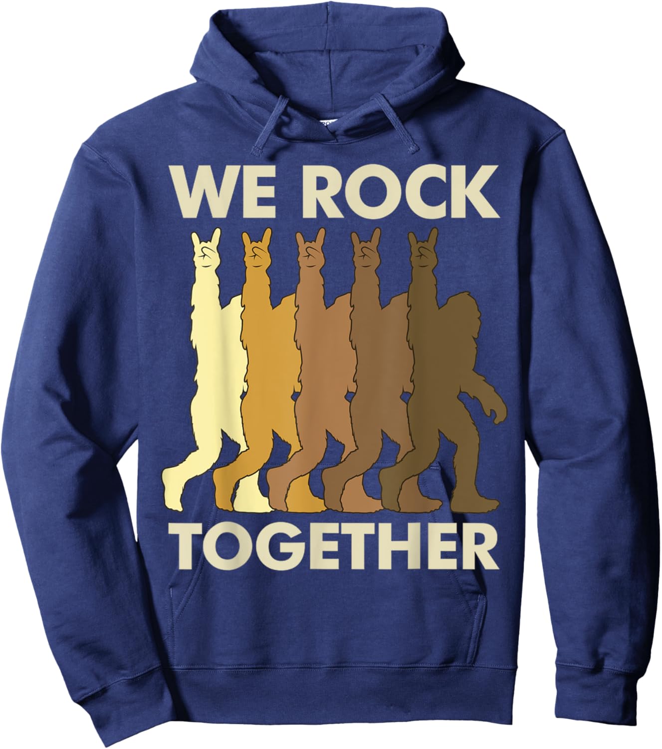 We Rock Together Big Foot Rock On Sasquatch Men Women Hoodie - Hoodie | Navy