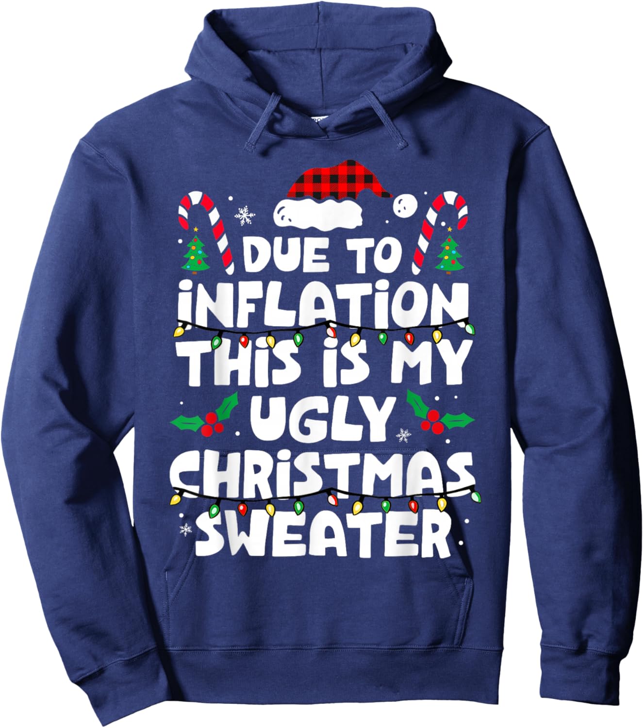 Due To Inflation Funny Christmas Sweater Xmas Men Women Kids Hoodie - Hoodie | Navy