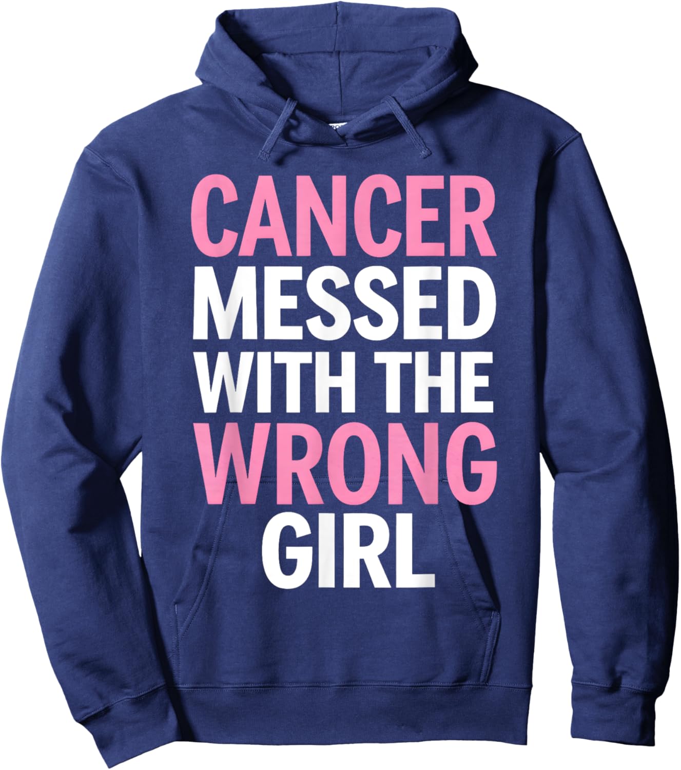 Cancer Messed With the Wrong Girl Hoodie - Hoodie | Navy