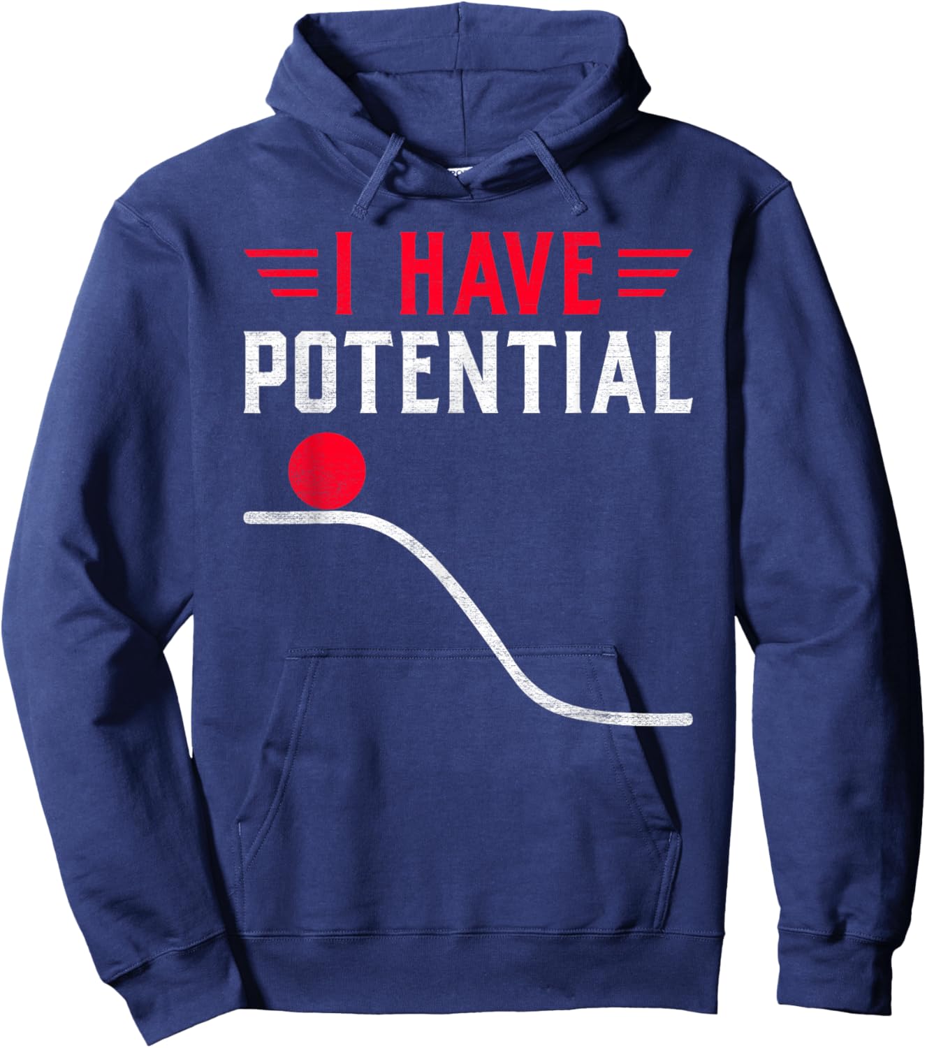 Funny Physics I Have Potential Energy Hoodie - Hoodie | Navy