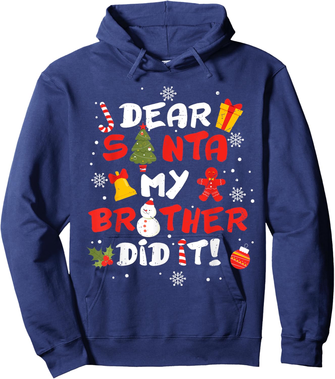 Dear Santa My Brother Did It Funny Christmas Sibling Xmas Hoodie - Hoodie | Navy