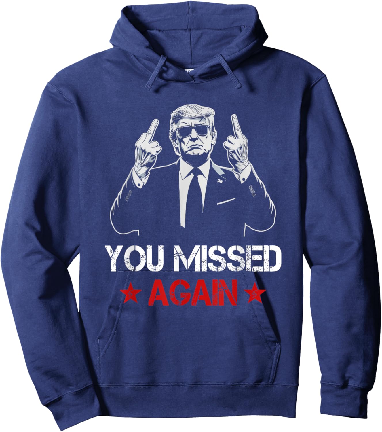 You Missed Again Trump 2024 Election US Flag Vintage Hoodie - Hoodie | Navy