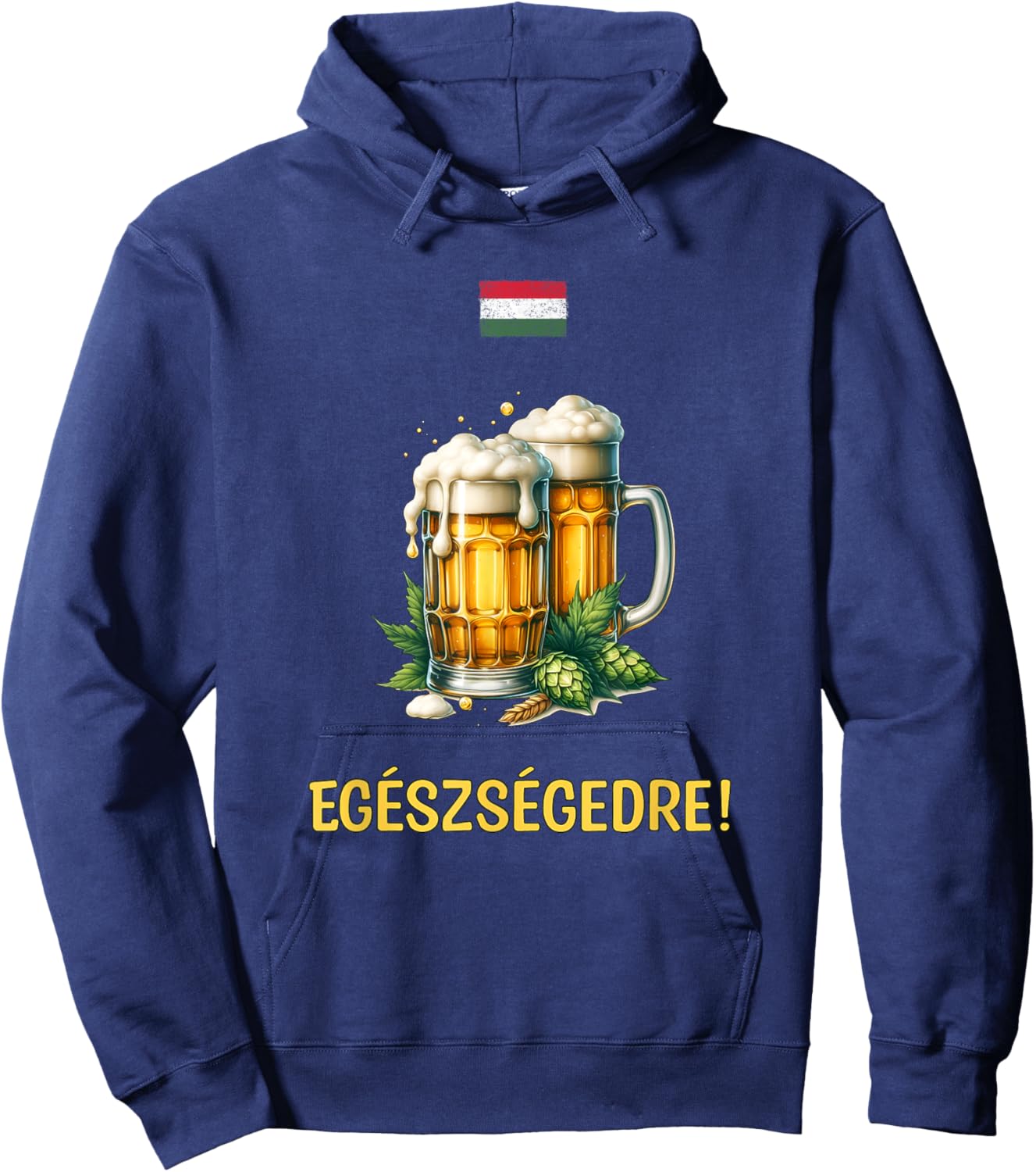 Egészségedre! Cheers in Hungarian with Beer Mugs and Flag Hoodie - Hoodie | Navy