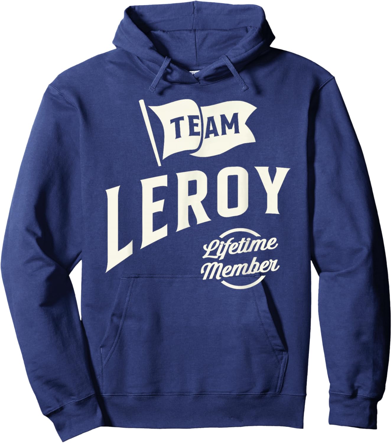 Team Leroy Lifetime Member Personalized Name Leroy Hoodie - Hoodie | Navy
