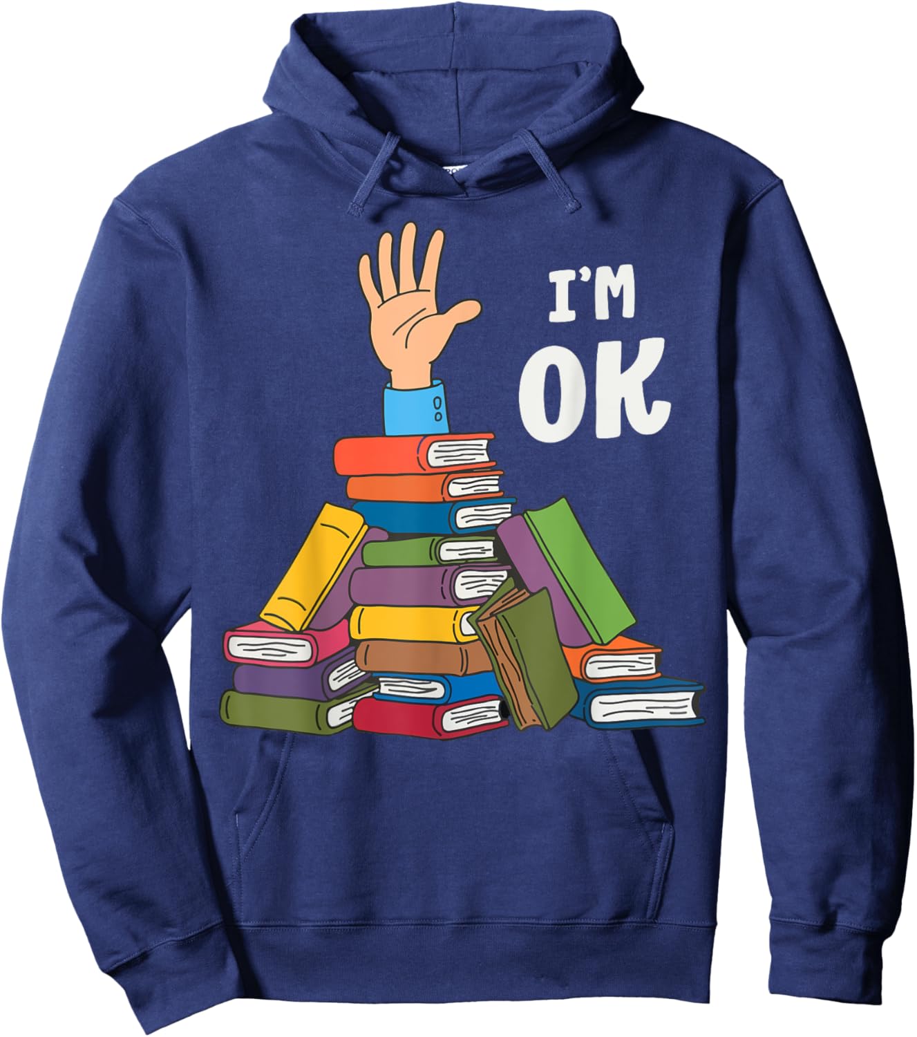 Reading Books Librarian Nerd I'm Ok Teacher School Humor Hoodie - Hoodie | Navy